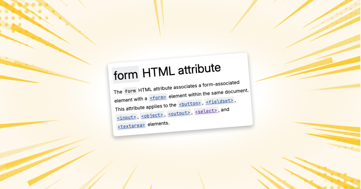 A screenshot of the MDN intro paragraph about the HTML form attribute